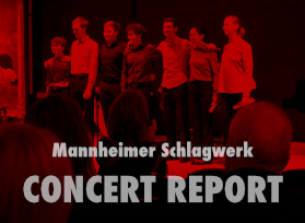 Concert_Report_Schlagwerk_Mannheim_Zeughaus_Mannheim_Nov2015